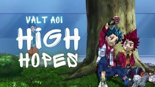 Valt aoi - High hopes - AMV - Beybalde Burst.