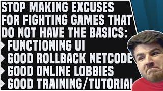 Stop Making Excuses for Fighting Games That Don't Have Good Netcode, UI & Online Lobbies in 2019