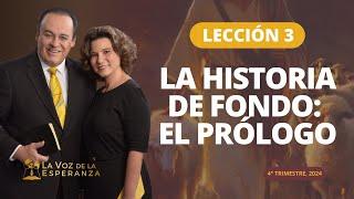 Escuela Sabática | Lección 3: La Historia de Fondo: El Prólogo | Octubre 19