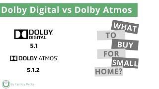 DOLBY DIGITAL 5.1 vs DOLBY ATMOS 5.1.2 Which is best? | Should you Upgrade?