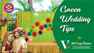 Green Wedding Tips | By VG Wedding Planner | | #VGTimes