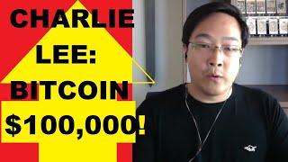 Charlie Lee is here to talk $100k Bitcoin, Litecoin ETF, Roger Ver, Willow, When BTC=Gold marketcap?