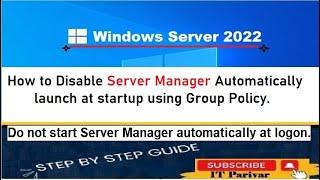 How to Disable Server Manager Automatically launch at Logon using Group Policy