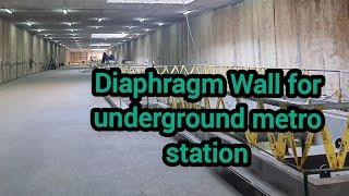 Diaphragm Wall for underground metro station