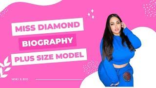 Glamorous Curvy Plus size Model - Miss Diamond Doll & Biography, Wiki, Lifestyle, Net Worth