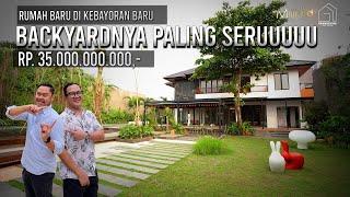 RUMAH BARU DI KEBAYORAN BARU, BACKYARDNYA PALING SERUUUUUU!!! TOUR #120