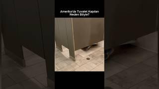 Amerika’da Tuvalet Kapıları Neden Böyle?