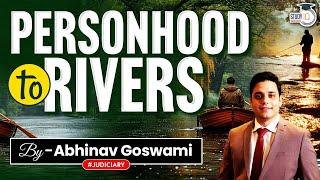 Legal Personality of Rivers in India | Implications and Challenges | By Abhinav Goswami