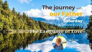 23 The journey with our Father - The Language of Love