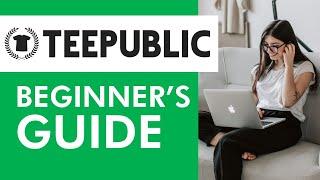 How to Start a Teepublic Shop (Easy Step-by-Step Tutorial)