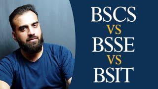 BSCS, BSSE, BSIT which degree is better to choose