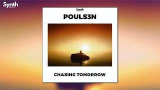 Pouls3n - Chasing Tomorrow [Synth Collective]