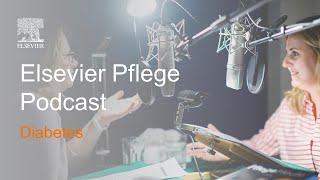 Diabetes | Elsevier Pflege Podcast