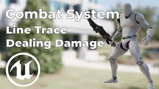 Advanced Combat System Tutorial - Line Trace/Dealing Damage [UE4]