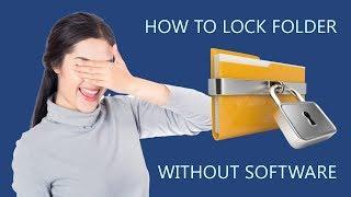 How to Lock Folders in Windows 10 without Software