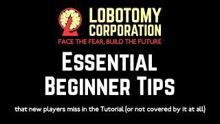 Lobotomy Corporation - Essential Beginner Tips