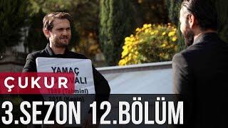 Çukur 3.Sezon 12.Bölüm