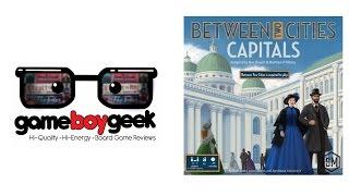 Between Two Cities: Capitals Review with the Game Boy Geek