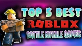 The Top 5 Roblox Battle Royale Games