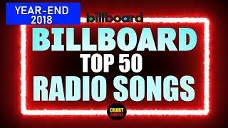 Billboard - Year-End 2018 - Radio Songs | US Charts | ChartExpress