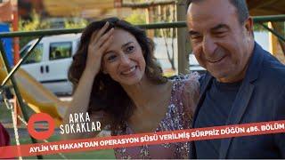 Aylin Ve Hakan'dan Operasyon Süsü Verilmiş Düğün 486. Bölüm