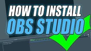 How To Download and Install OBS Studio on Windows 10 Tutorial