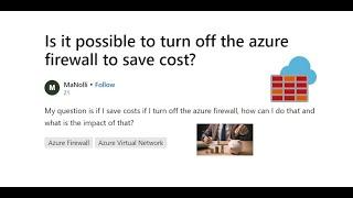 Turn on and off azure firewall |  Optimize Your Azure Bill: Deactivate Azure Firewall (Save $$$)