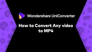 How to Convert Any video to MP4?