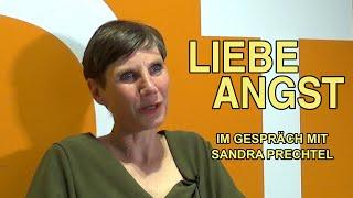 LIEBE ANGST - Im Gespräch mit Sandra Prechtel (German)