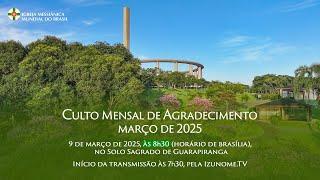 Culto Mensal de Agradecimento |  Solo Sagrado de Guarapiranga - 09/03/2025