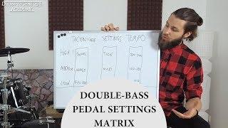 Double Bass / Pedal Settings Matrix | Drum-Technique Academy