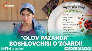 OLOV PAZANDA 45-MAVSUM 5-QISM "OLOV PAZANDA" BOSHLOVCHISI O’ZGARDI!