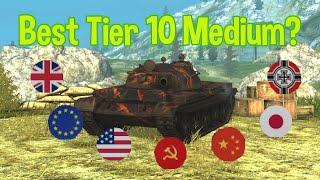 Which is the BEST Tier 10 Medium Tank? | SnakeToast [LOCA]