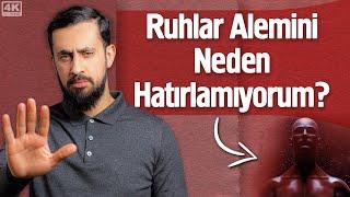 Ruhlar Alemini Neden Hatırlamıyorum? - Kalu Bela @Mehmedyildiz