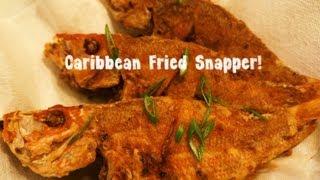 Caribbean Fried Snapper (fish).