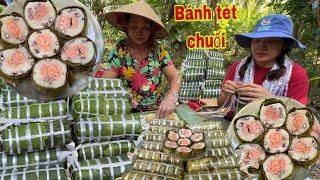 Bánh Tét Nhân Chuối | Hương Vị Bánh Quê Ngày Tết ||Taste of Vietnamese Tet cakes