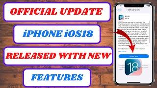 official ios 18 update|ios 18 official update released|ios 18 official launch