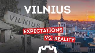 Vilnius: lūkesčiai prieš realybę