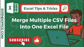 How To Merge Multiple CSV Files Into One Excel File？