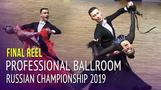 Final Professional Ballroom = Russian Championship 2019 2