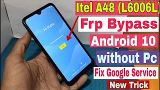 itel A48 FRP Bypass Android 10 2021 / ( L6006L ) Google Account Bypass Without Pc | Fix Google |