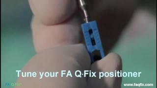 FAQFix - Direct Technique - Step 3 - Tune your FAQFix positioner.mp4