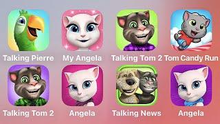 Talking Pierre, My Angela, Tlking Tom 2, Tom Candy Run, Talking Tom, Angela, Talking News