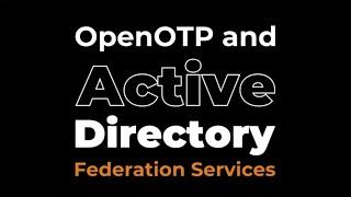 OpenOTP and Active Directory Federation Services