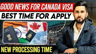 Canada  Visa New Processing Time | Good News For Canada Visitor Visa