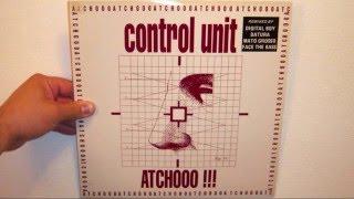 Control Unit - Atchoo!!! (1993 Digital Boy remix)