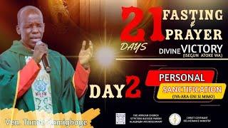 21DAYS FASTING AND PRAYER (DAY 2 ) - DIVINE VICTORY || VEN TUNDE BAMIGBOYE ||  04/02/25