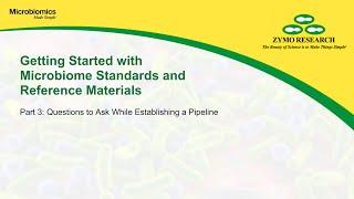 Part 3: Getting Started with Microbiome Standards and Reference Materials