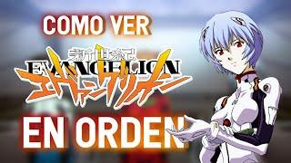 como ver evangelion en orden 2021