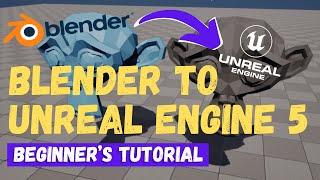 Blender To Unreal Engine 5 Beginner's Tutorial